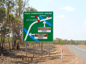 Road Conditions Ahead- sign on the road to Ubirr